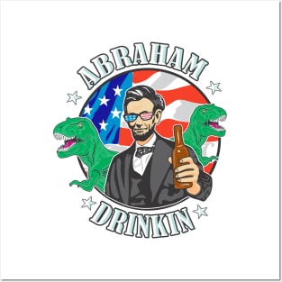 4th of July Abraham Drinkin T-Rexes Posters and Art